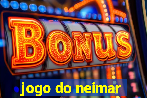 jogo do neimar