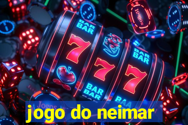 jogo do neimar