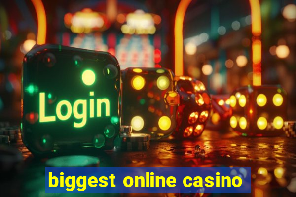 biggest online casino