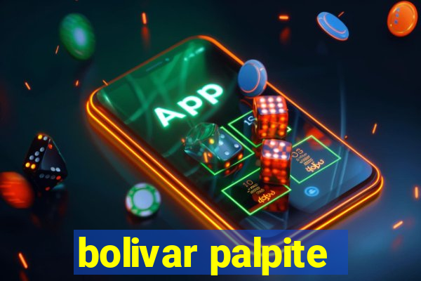 bolivar palpite