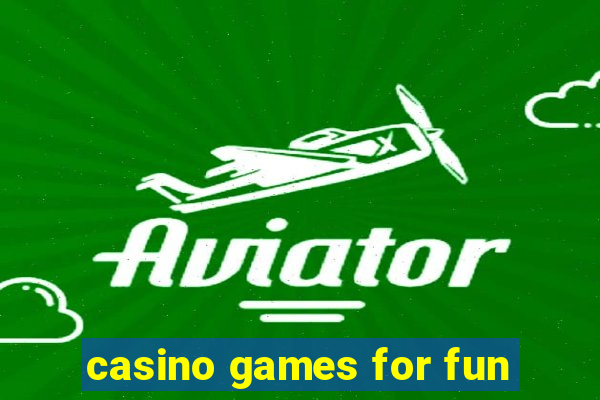 casino games for fun