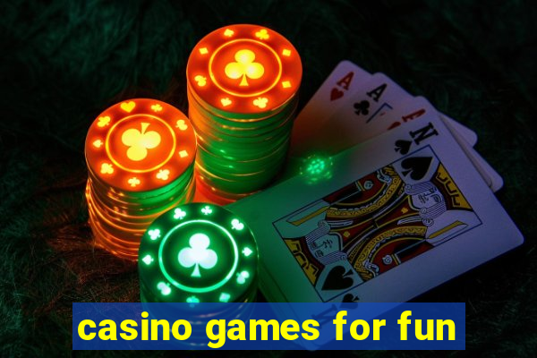 casino games for fun