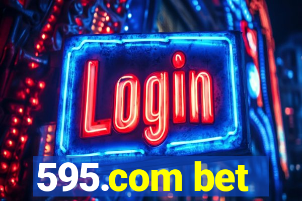 595.com bet