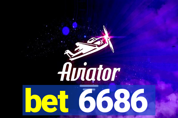 bet 6686