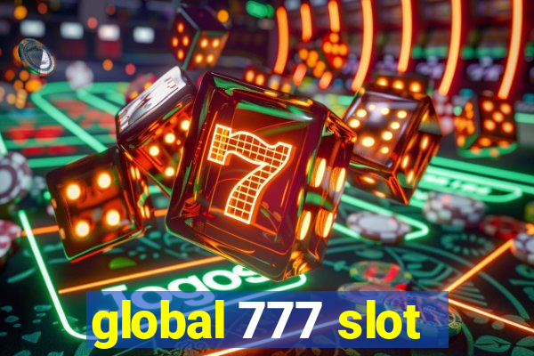 global 777 slot