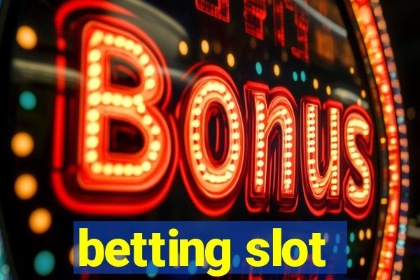 betting slot