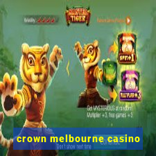 crown melbourne casino