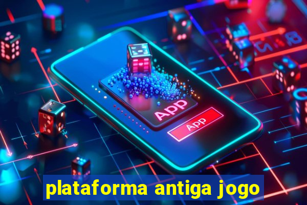 plataforma antiga jogo