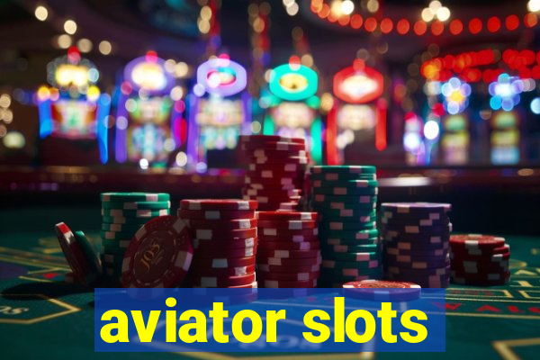 aviator slots