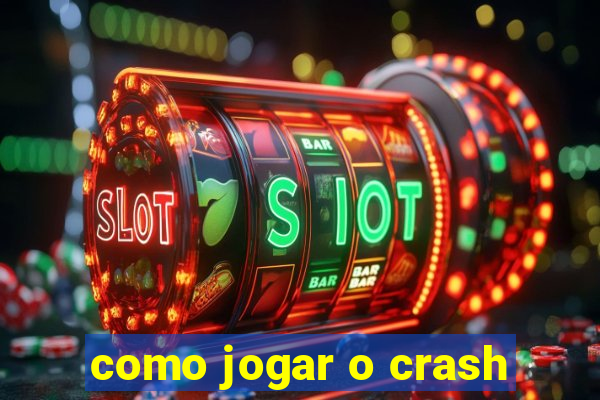 como jogar o crash