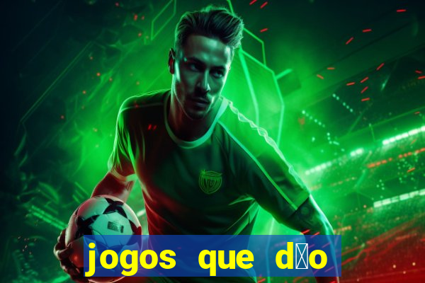 jogos que d茫o bonus no cadastro