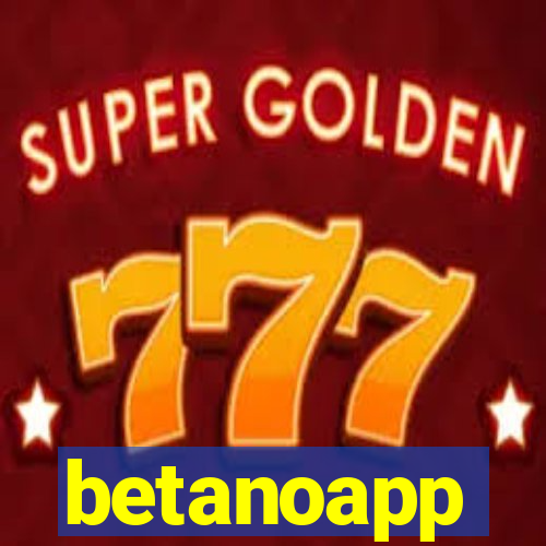 betanoapp