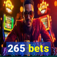 265 bets