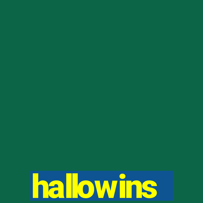 hallowins