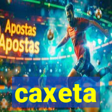 caxeta