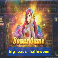 big bass halloween demo slot