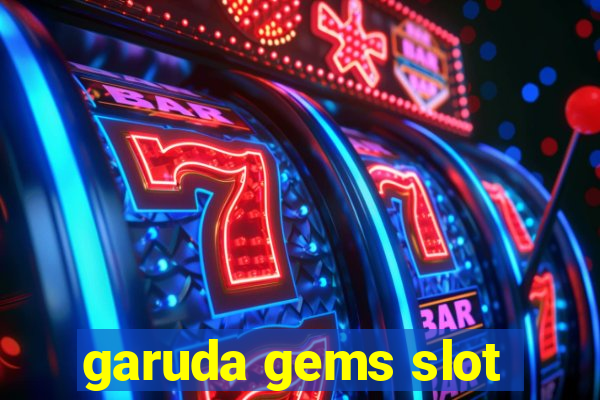 garuda gems slot