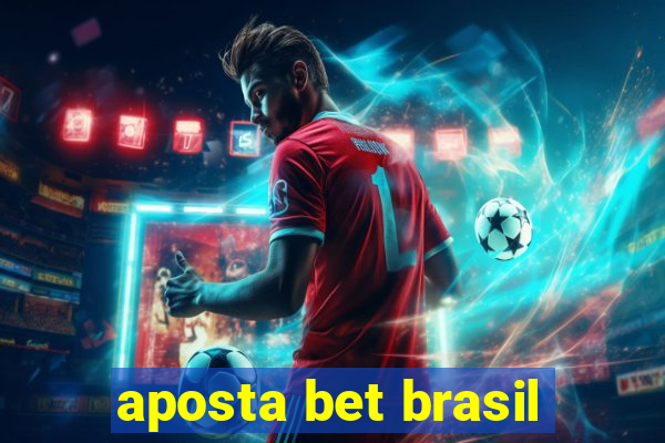 aposta bet brasil