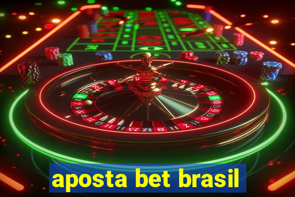 aposta bet brasil