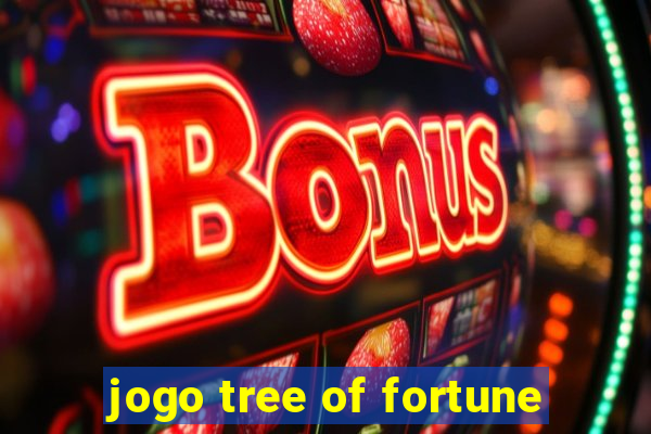 jogo tree of fortune