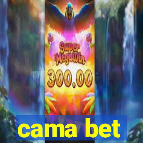 cama bet