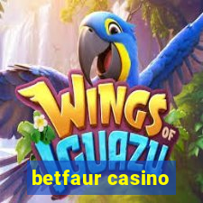 betfaur casino