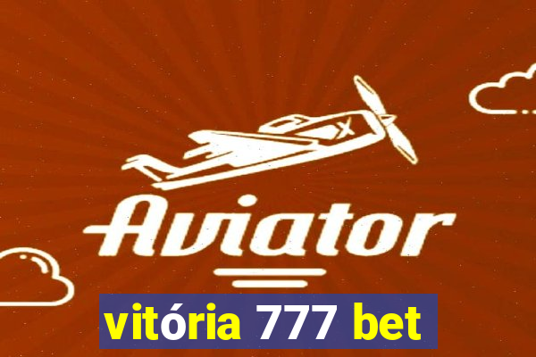 vitória 777 bet