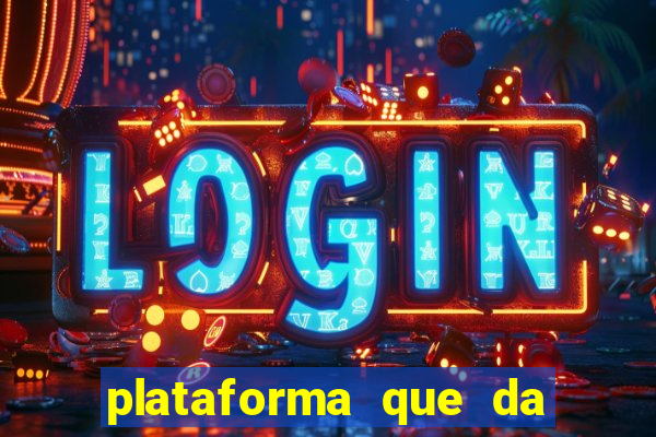 plataforma que da rodadas gratis