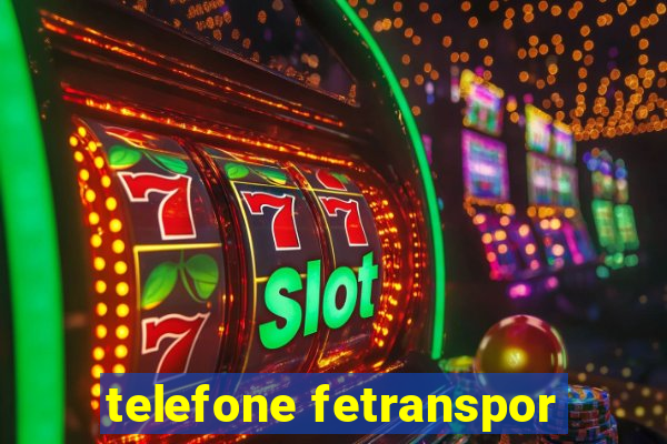 telefone fetranspor