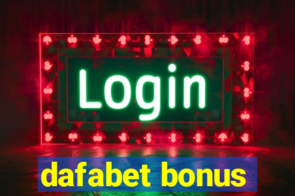 dafabet bonus