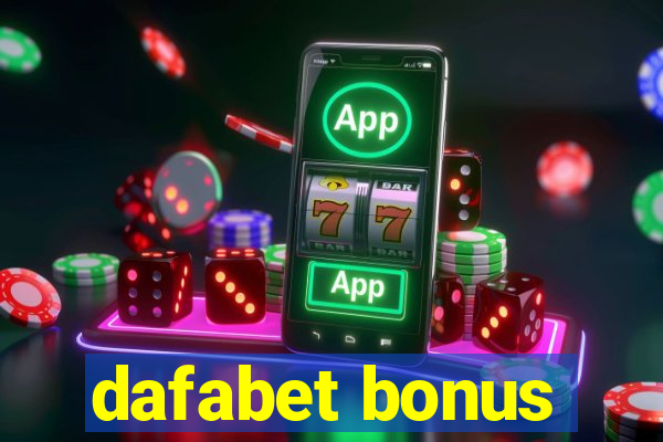 dafabet bonus