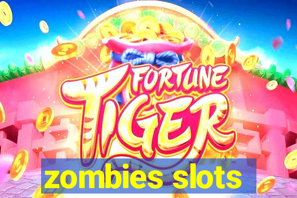 zombies slots