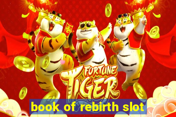 book of rebirth slot