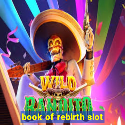 book of rebirth slot