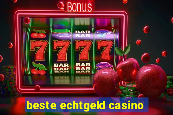 beste echtgeld casino