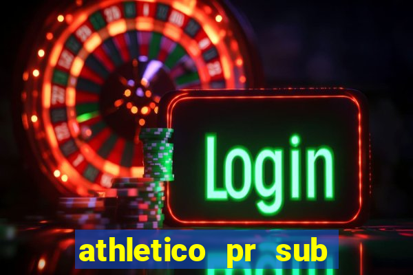 athletico pr sub 20 ao vivo