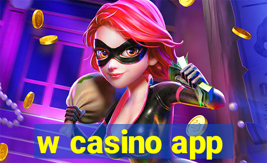 w casino app