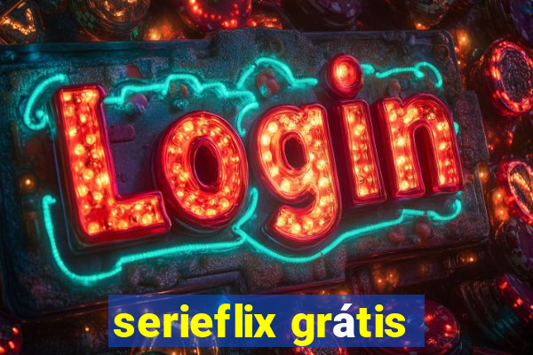 serieflix grátis