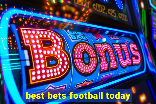 best bets football today