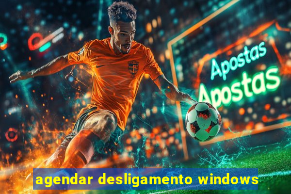 agendar desligamento windows