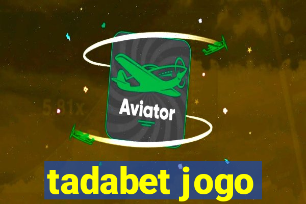 tadabet jogo