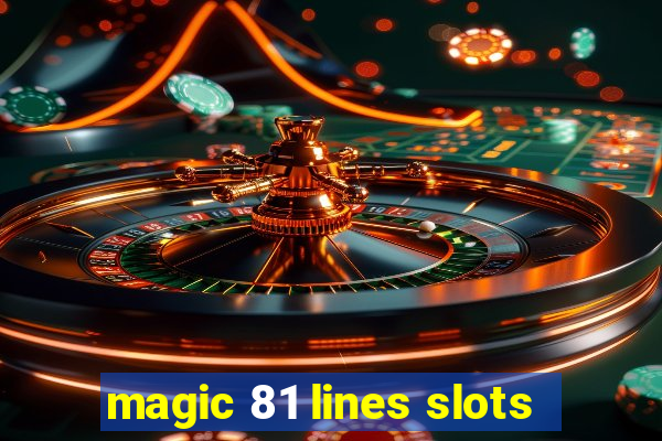 magic 81 lines slots