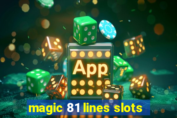 magic 81 lines slots