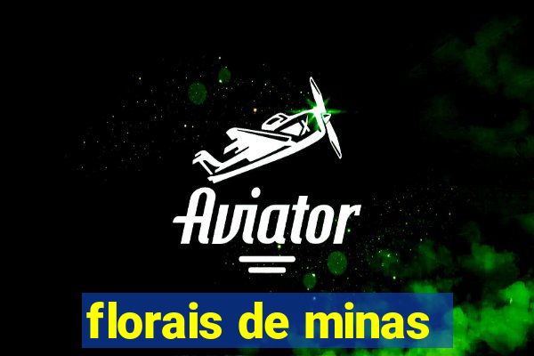 florais de minas