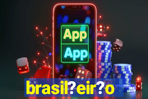 brasil?eir?o