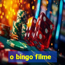 o bingo filme