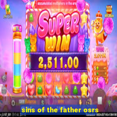 sins of the father osrs