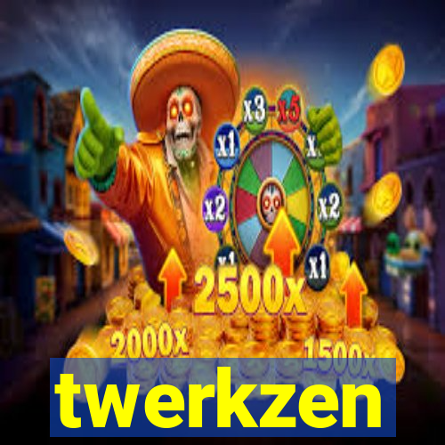 twerkzen