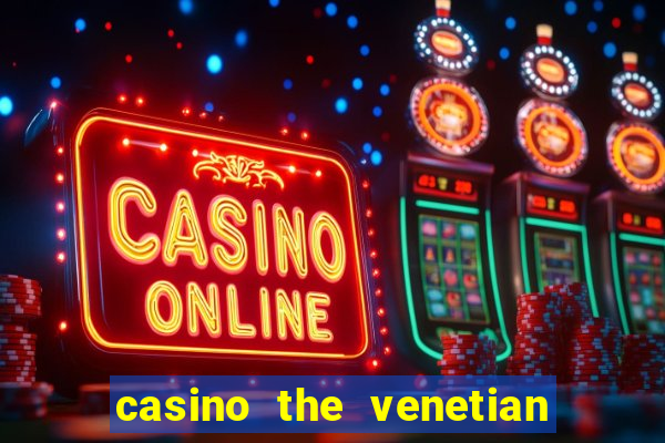 casino the venetian las vegas