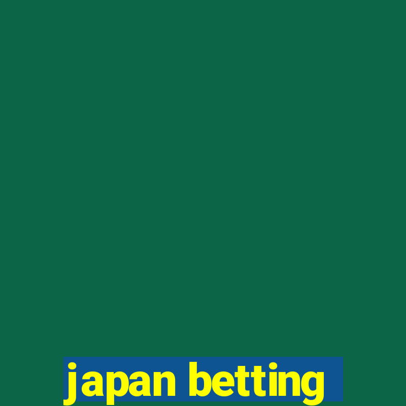 japan betting